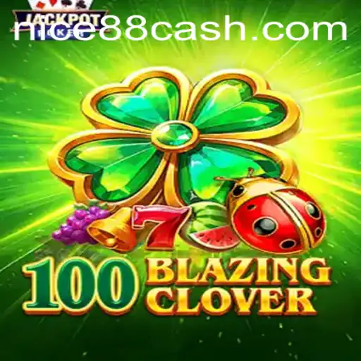 Discover the Exciting World of 100BlazingClover with Nice88