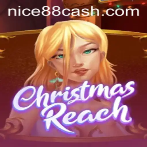 Unwrapping ChristmasReach: A Festive Adventure with Nice88